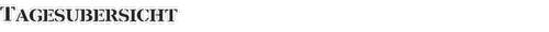 Tagesübersicht